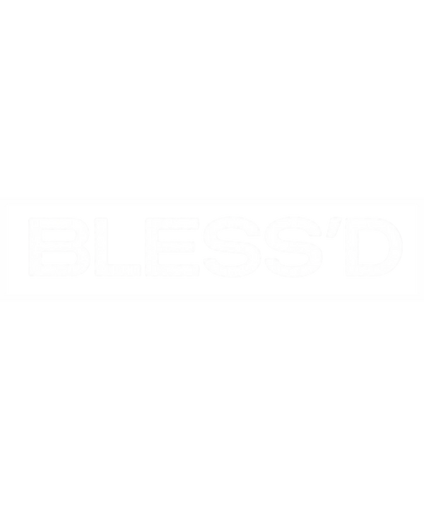 BLESS'D